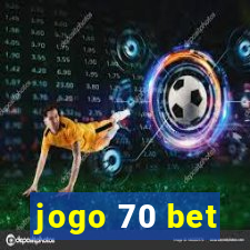 jogo 70 bet